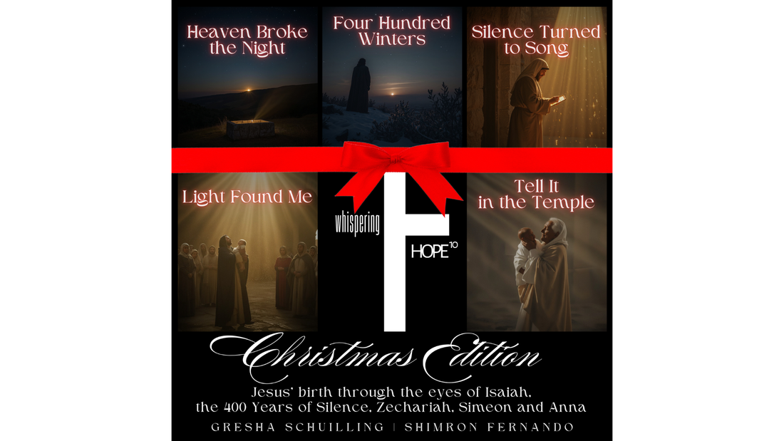 From Silence to Song: When Ancient Promises Breathe Again This Christmas with whispering HOPE¹⁰