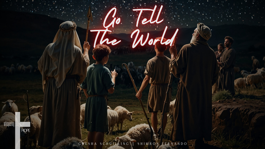 GO TELL THE WORLD: SONG OF THE SHEPHERDS