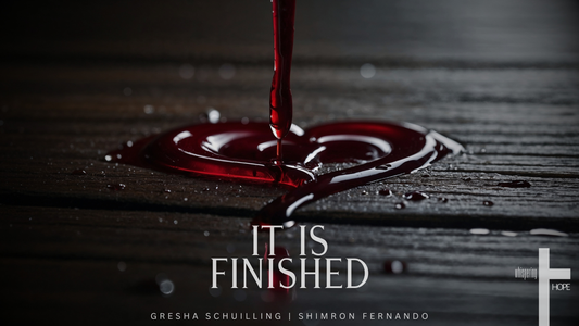 IT IS FINISHED