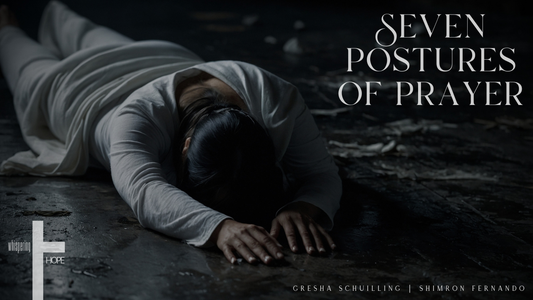 SEVEN POSTURES OF PRAYER