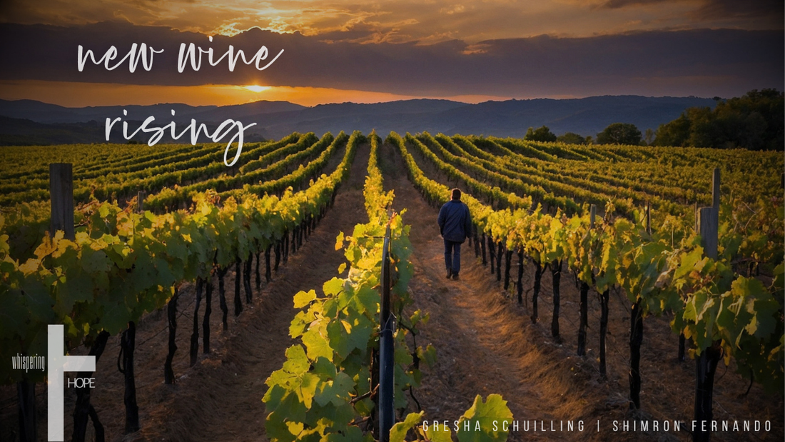 NEW WINE RISING