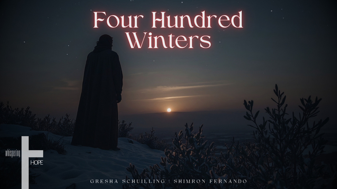 FOUR HUNDRED WINTERS: SONG OF ADVENT