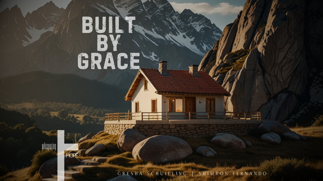 BUILT BY GRACE LYRICS