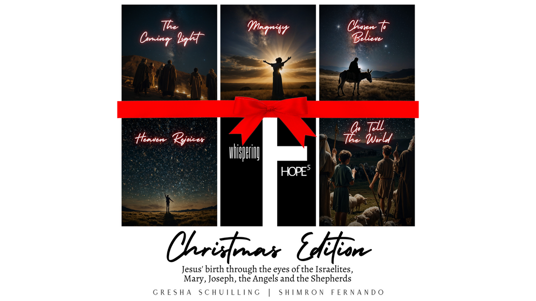 From Prophecy to Praise: The Story of Christmas in whispering HOPE⁵