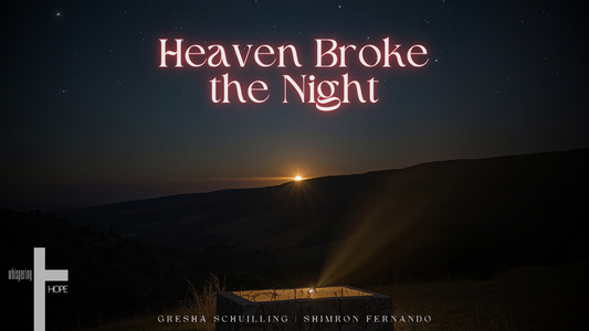 HEAVEN BROKE THE NIGHT: SONG OF ISAIAH