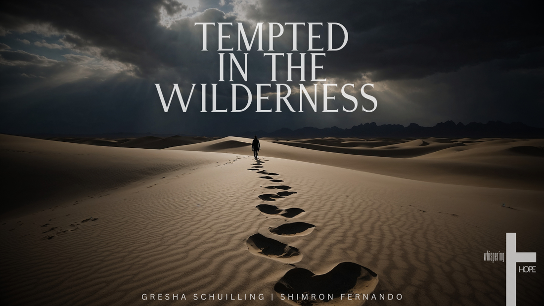 TEMPTED IN THE WILDERNESS