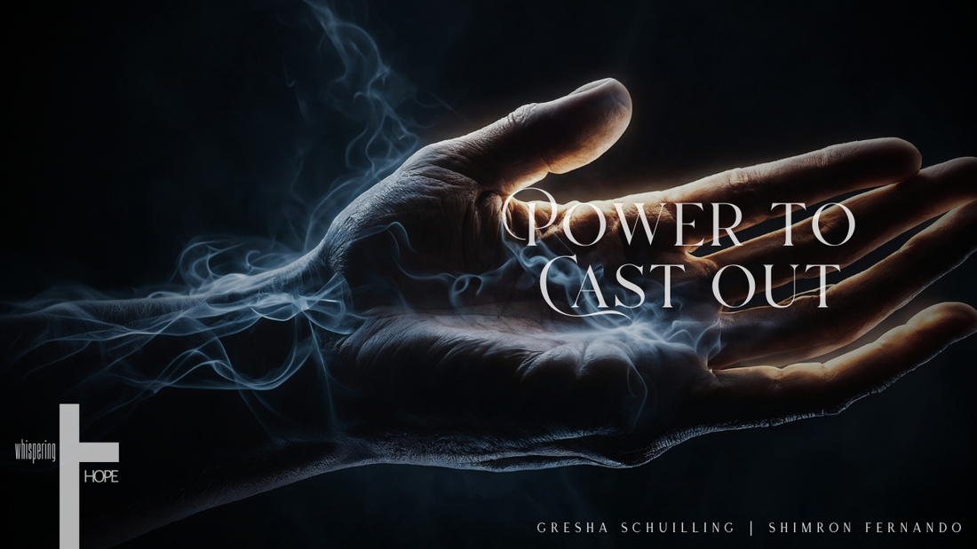POWER TO CAST OUT