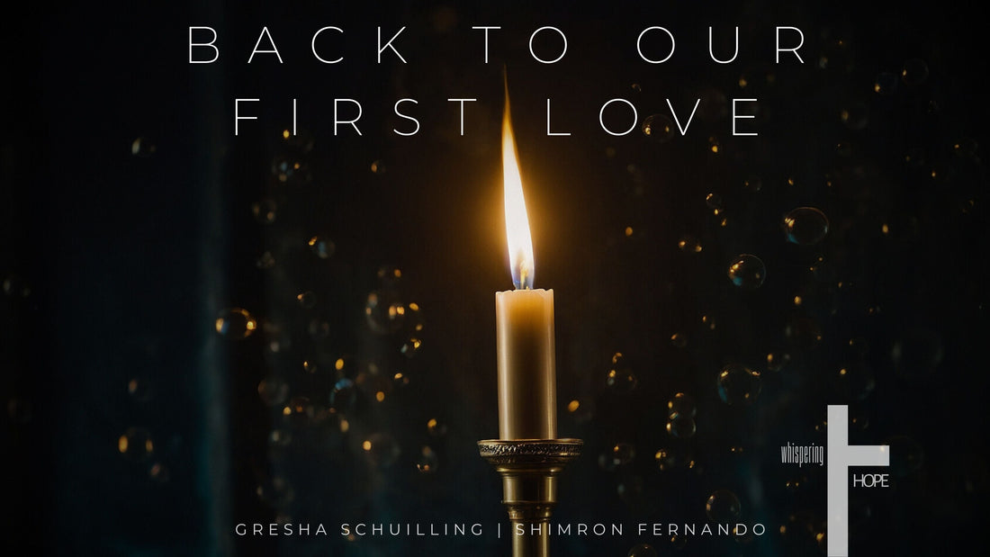 BACK TO OUR FIRST LOVE LYRICS